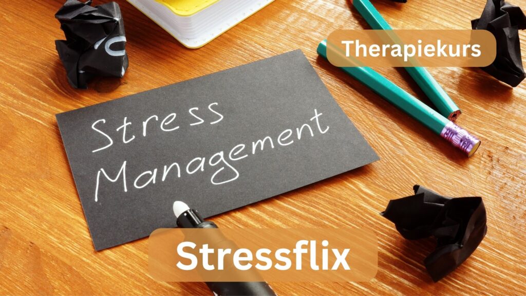 Therapiekurs-Stressflix-Biopsychosoziales-Stressmanagement-Dr.-Eva-Brunegger-Therapie-und-Praevention-bei-Panikattacken-Angst-Stress-Burnout